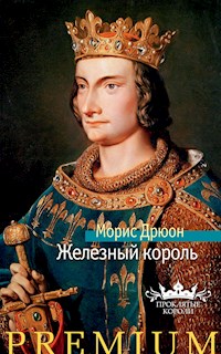 Железный король - Морис Дрюон - ebook