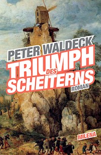 Triumph des Scheiterns - Peter Waldeck - ebook