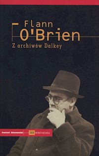 Z archiwów Dalkey - Flann O’Brien - książka