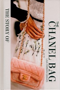 The Story of the Chanel Bag - Graves Laia Farran - książka