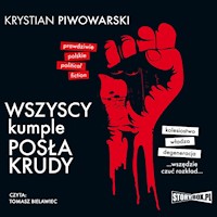 Wszyscy kumple posła Krudy - Krystian Piwowarski - audiobook + książka