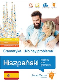 Gramatyka No hay problema! Hiszpański Mobilny kurs gramatyki (poziom podstawowy A1-A2, średni B1 - Stawicka-Pirecka Barbara, Medel López Iván, Mionskowska Żaneta - książka