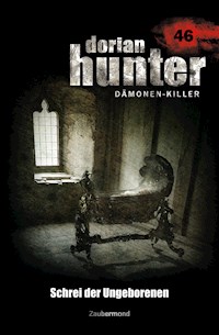 Dorian Hunter 46 – Schrei der Ungeborenen - Ernst Vlcek - ebook