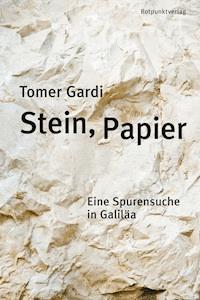 Stein, Papier - Tomer Gardi - ebook