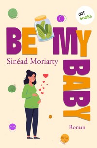 Be My Baby - Moriarty Sinead - ebook
