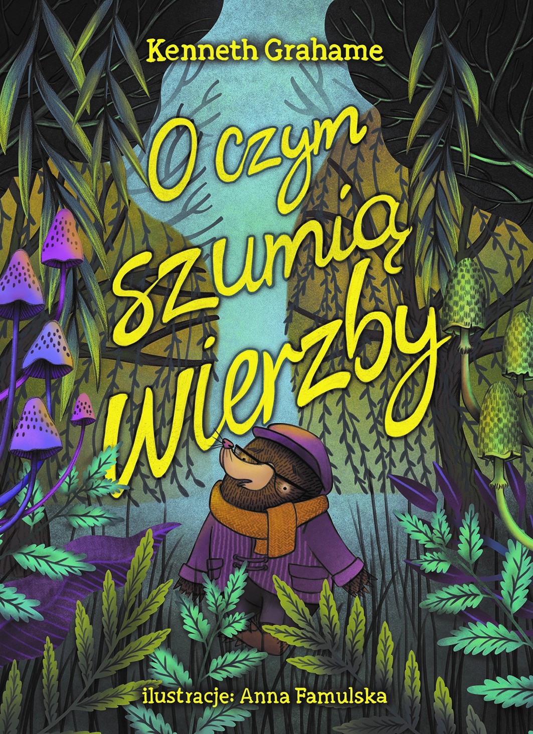 O czym szumią wierzby - Kenneth Grahame, Anna Famulska (ilustr.) - ebook + audiobook + książka