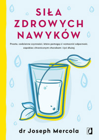 Siła zdrowych nawyków - Joseph Mercola - ebook + książka
