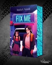 Fix Me - Natalia K. Palonek - ebook + książka