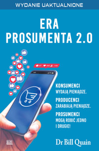 Era prosumenta 2.0 - Quain Bill - książka