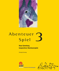 Abenteuer Spiel 3 - Christoph Sonntag - ebook