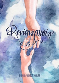 Reviens-moi - Sonia-Vinka Holm - ebook