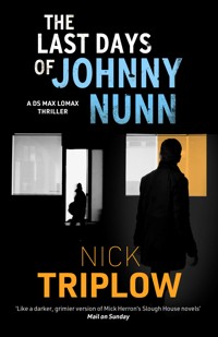 The Last Days of Johnny Nunn - Nick Triplow - ebook