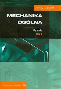 Mechanika ogólna Tom 2 - Leyko Jerzy - książka
