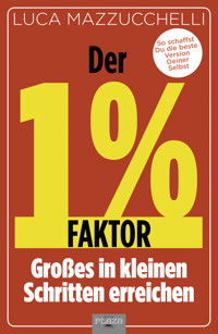 Der 1 % Faktor - Luca Mazzucchelli - ebook