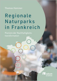 Regionale Naturparks in Frankreich - Thomas Hammer - ebook