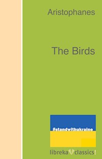 The Birds - - Aristophanes - ebook