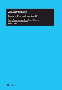Artes - Pro und Kontra IV - Vilmos Dr Czikkely - ebook