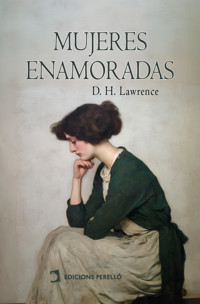 Mujeres enamoradas - D H Lawrence - ebook