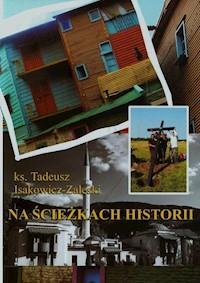Na ścieżkach historii - Isakowicz-Zaleski Tadeusz - książka