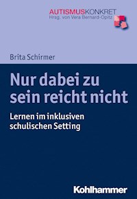 Nur dabei zu sein reicht nicht - Brita Schirmer - ebook