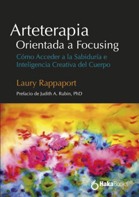Arteterapia Orientada a Focusing - Laury Rappaport - ebook