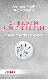 Sterben und Lieben - Dietmar Mieth - ebook