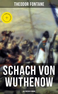 Schach von Wuthenow: Historisher Roman - Theodor  Fontane - ebook