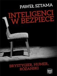 Inteligenci w bezpiece: Brystygier, Humer, Różański - Paweł Sztama - ebook