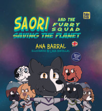 Saori and the Furry Squad Saving the Planet - Ana Barral - ebook