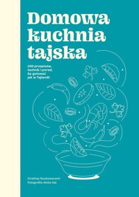 Domowa kuchnia tajska - Souksisavanh Orathay - książka