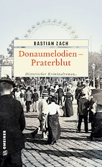 Donaumelodien - Praterblut - Bastian Zach - ebook