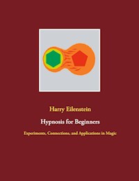 Hypnosis for Beginners - Harry Eilenstein - ebook