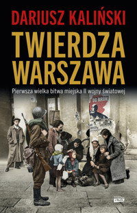 Twierdza Warszawa - Dariusz Kaliński - ebook + książka