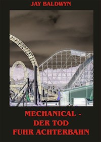 Mechanical - Jay Baldwyn - ebook