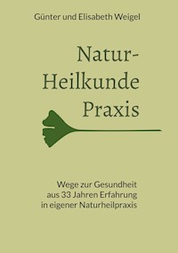 Naturheilkunde Praxis - Günter Weigel - ebook