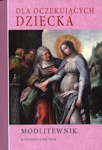Modlitewnik Dla oczekujących dziecka -  - książka