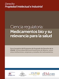 Ciencia regulatoria: Medicamentos bio y su relevancia para la salud - Leonardo Alonso - ebook