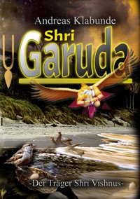 Shri Garuda - Andreas Klabunde - ebook
