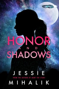 Honor and Shadows - Jessie Mihalik - ebook