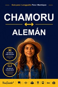The Language Guide for Travelers - Chamorro to German - YouGuide - ebook