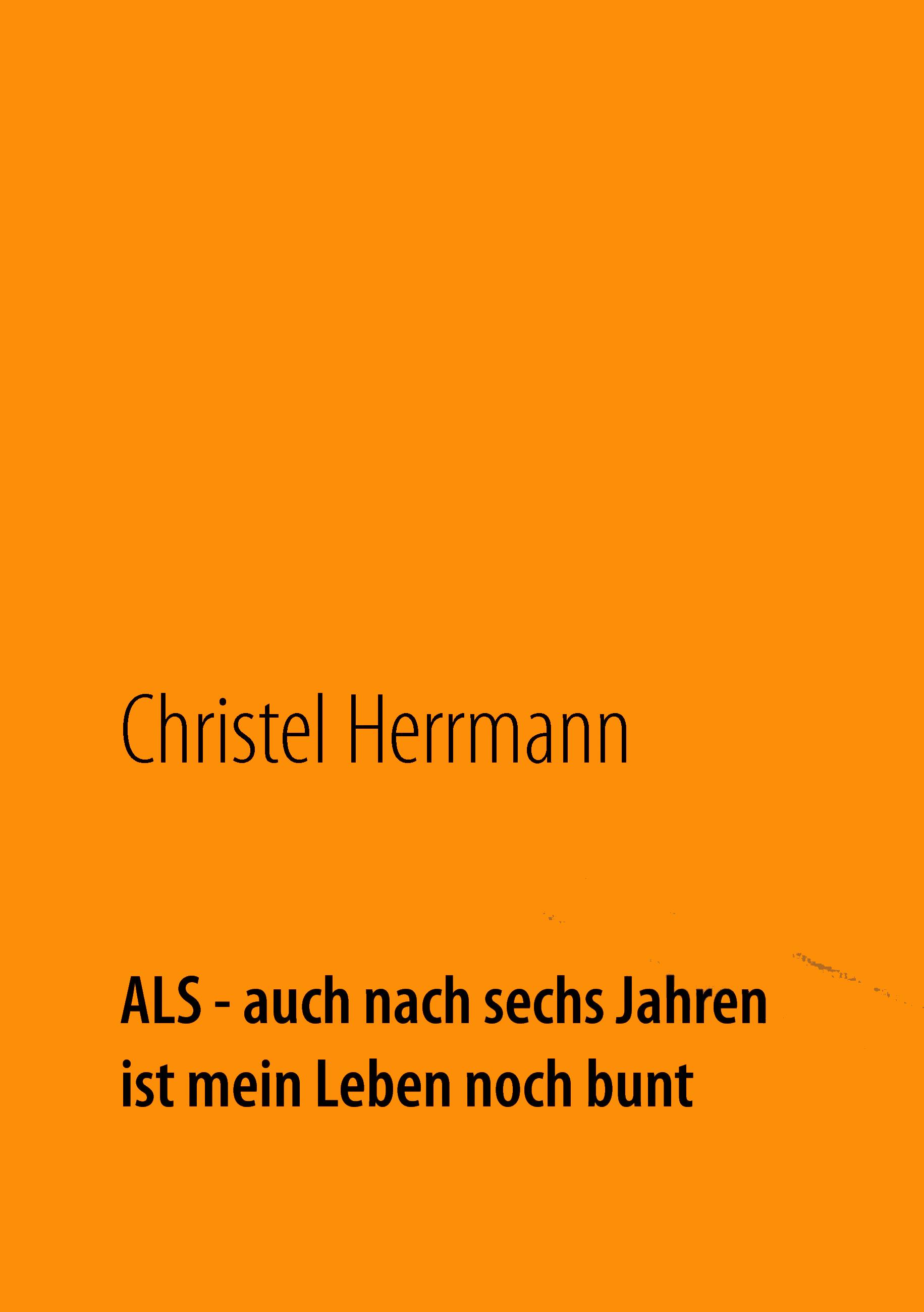 ALS - auch nach sechs Jahren ist mein Leben noch bunt