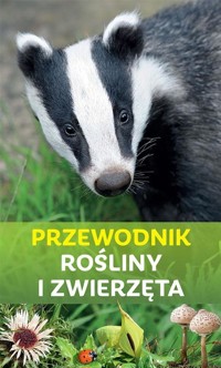 Przewodnik Rośliny i Zwierzęta - Ursula Stichmann-marny Erich Kretzschmar - książka