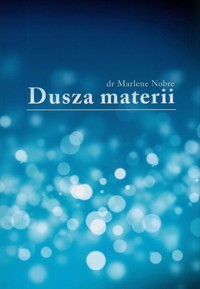 Dusza materii - Nobre Marlene - książka
