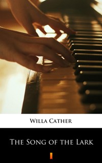 The Song of the Lark - Willa Cather - ebook