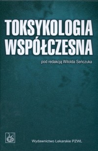 Toksykologia współczesna -  - książka
