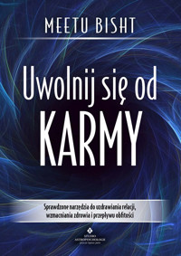 Uwolnij się od karmy - Meetu Bisht - ebook