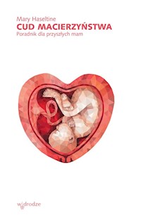 Cud macierzyństwa - Haseltine Mary - książka