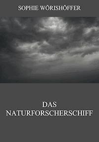 Das Naturforscherschiff - Sophie Wörishöffer - ebook