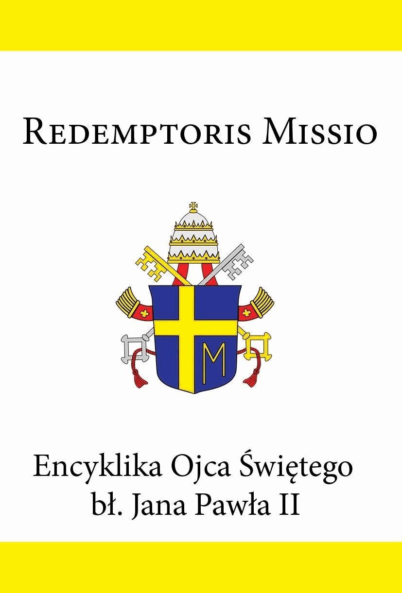 Okładka:Encyklika Ojca Świętego bł. Jana Pawła II REDMPTORIS MISSIO 