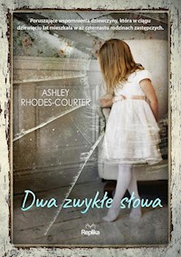 Dwa zwykłe słowa - Ashley Rhodes-Courter - książka